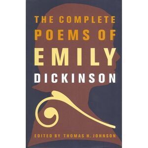 The Complete Poems of Emily Dickinson -- Emily Dickinson
